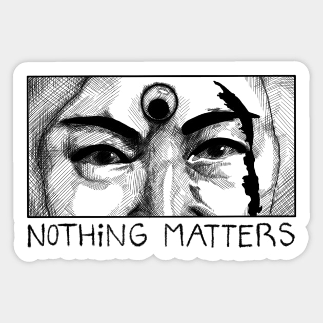 Everything Everywhere All At Once - Nothing Matters Sticker by slugboyart